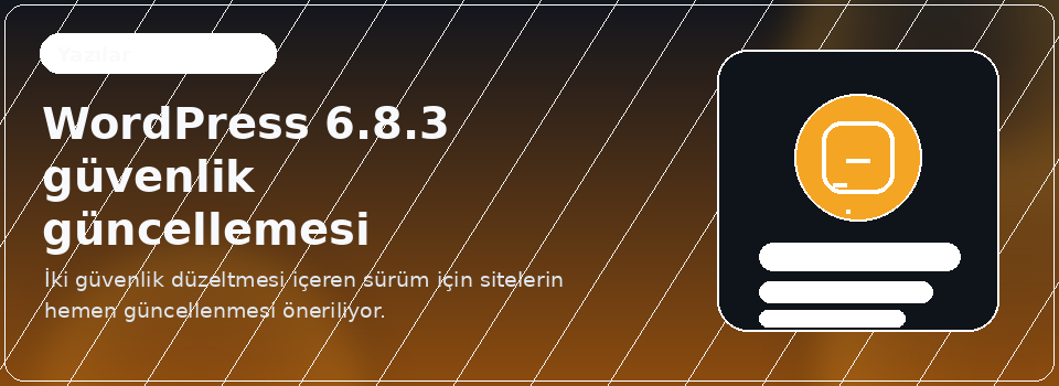 WordPress 6.8.3 güvenlik güncellemesi yayımlandı